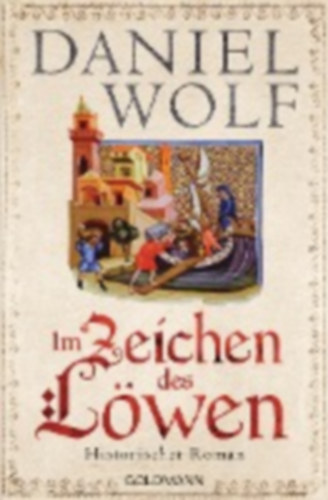 Wolf, Daniel: Im Zeichen des Löwen idegen