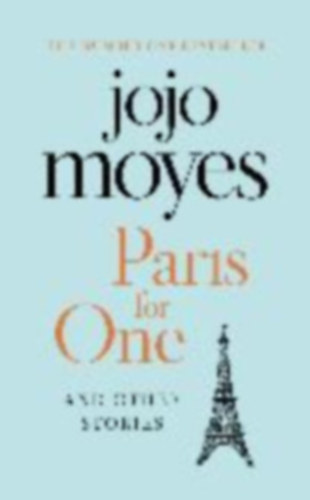 Jojo Moyes: Paris for One and Other Stories antikvár