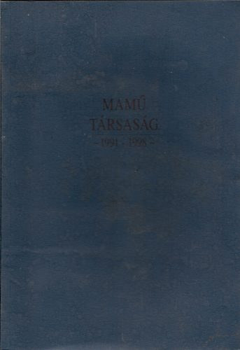 nincs megadva: MAMŰ Társaság ~1991-1998~ antikvár