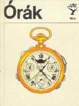 Horváth Árpád: Órák (Kolibri könyvek) antikvár