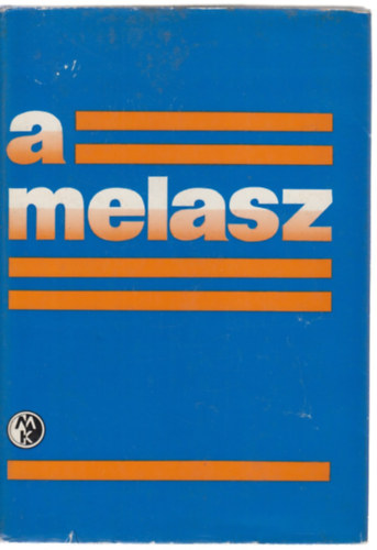 Dr. Sólyom Lajos - Dr. Lásztity Radomir: A melasz antikvár
