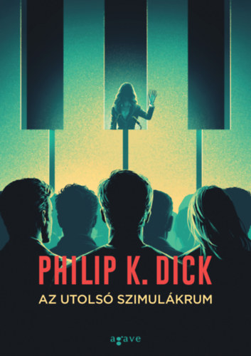 Philip K. Dick: Az utolsó szimulákrum e-Könyv