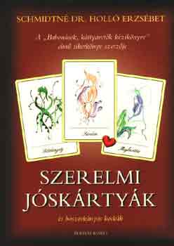 Schmidtné Dr. Holló Erzsébet: Szerelmi jóskártyák antikvár