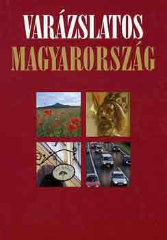 Garami-Kurunczi-Tóth: Varázslatos Magyarország antikvár