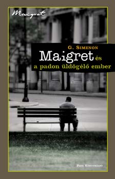 Georges Simenon: Maigret és a padon üldögélő ember antikvár