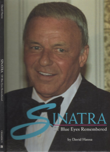 David Hanna: Sinatra Ol' Blue Eyes Remembered antikvár