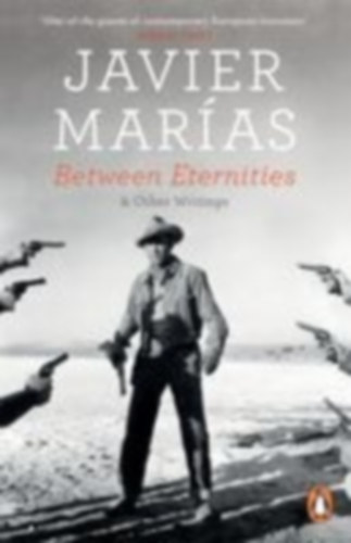 Marías, Javier: Between Eternities idegen