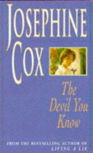 Josephine Cox: The Devil You Know idegen