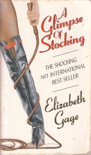 Elizabeth Gage: A Glimpse of Stocking antikvár