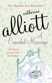 Catherine Alliott: A Crowded Marriage antikvár