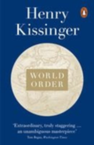 Kissinger, Henry: World Order idegen