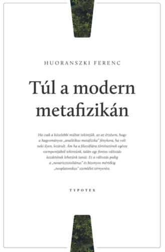 Huoranszki Ferenc: Túl a modern metafizikán könyv