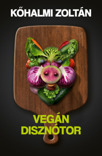 Kőhalmi Zoltán: Vegán Disznótor e-Könyv
