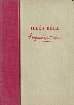 Illés Béla: A vígszinházi csata - Dedikált antikvár