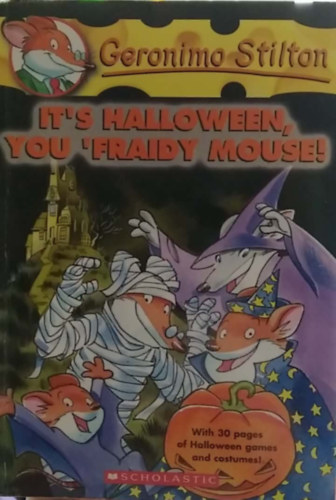 Geronimo Stilton: It's Halloween you 'fraidy mouse! - (Macskanagy rettegés angol nyelven) - angol nyelvű antikvár