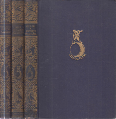 William H. Gilder, Emil Holub, Georg Schweinfurth: 3 db. Világjárók (A "Jeannette" pusztulása + Tizenegy év Dél-Afrikában + Afrika szívében) antikvár