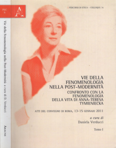 Daniella Verducci: Vie della fenomenologia nella post-modernitá – Percorsi Di Etica - Colloqui / 6 antikvár