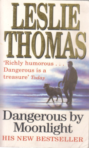 Leslie Thomas: Dangerous by Moonlight antikvár