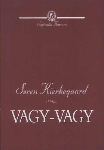 Soren Kierkegaard: Vagy-vagy könyv