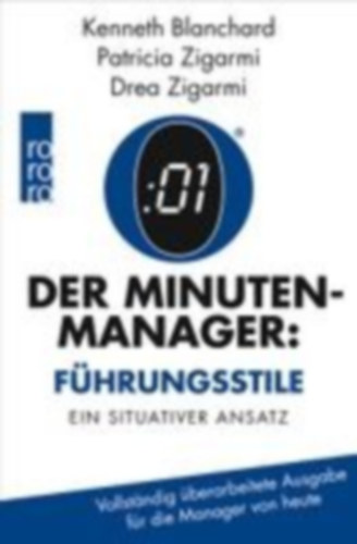 Zigarmi, Patricia - Zigarmi, Drea - Blanchard, Kenneth: Der Minuten-Manager: Führungsstile idegen