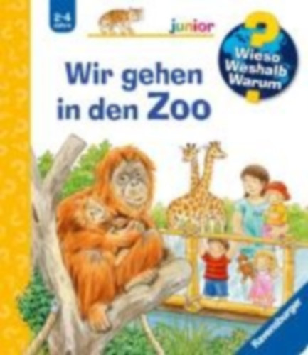 Mennen, Patricia: Wieso? Weshalb? Warum? junior, Band 30: Wir gehen in den Zoo idegen