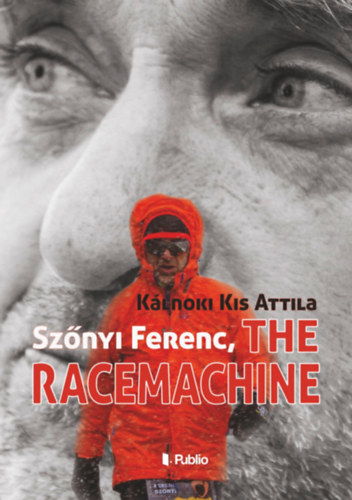 Kálnoki Kis Attila: Szőnyi Ferenc, The Racemachine e-Könyv