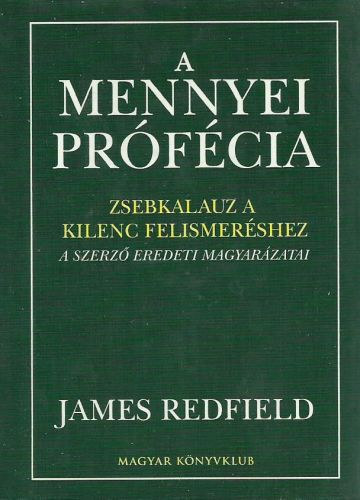James Redfield: A mennyei prófécia - zsebkalauz a kilenc felismeréshez (a szerző eredeti magyarázatai) antikvár