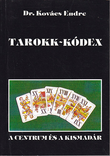 Dr. Kovács Endre: Tarokk-kódex könyv