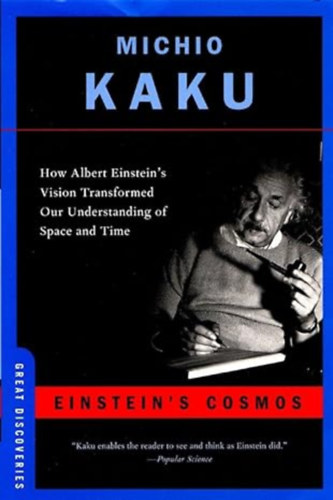 Michio Kaku: Einstein's Cosmos: How Albert Einstein's Vision Transformed Our Understanding of Space and Time ("Einstein kozmosza" angol nyelven) antikvár