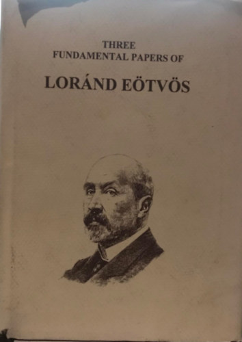 Szabó Zoltán (szerk.): Three Fundamental Papers of Loránd Eötvös antikvár