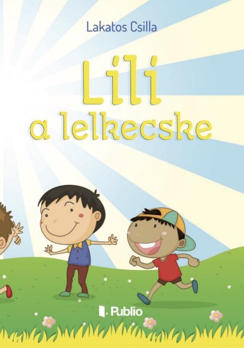 Lakatos Csilla: Lili a lelkecske e-Könyv