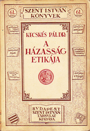 Kecskés Pál: A házasság etikája antikvár
