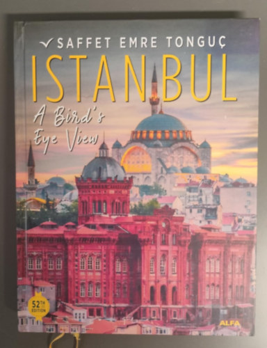 Saffet Emre Tonguç: Istanbul A Bird’s Eye View antikvár