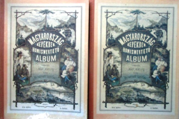 Nagy Miklós: Magyarország képekben I-II. - Honismertető album (reprint) antikvár