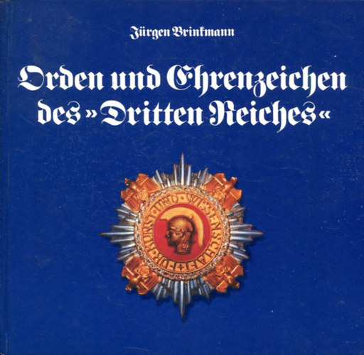 Orden und Ehrenzeichen des Dritten Reichs antikvár