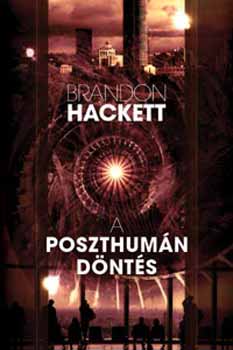 Brandon Hackett: A poszthumán döntés antikvár