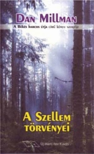 Dan Millman: A szellem törvényei - Egy transzformációs történet antikvár