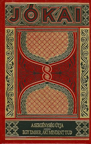 Jókai Mór: A szegénység útja- Egy ember, aki mindent tud (Gyűjteményes díszkiadás 42.) antikvár