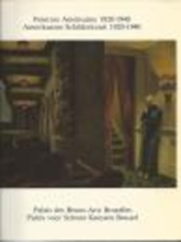 Schmidt, Katharina / Geirlandt, Karel J.: Peinture Américaine 1920-1940 / Amerikaanse Schilderkunst 1920-1940 antikvár