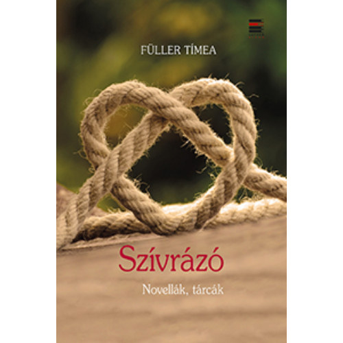 Füller Tímea: Szívrázó - novellák, tárcák antikvár