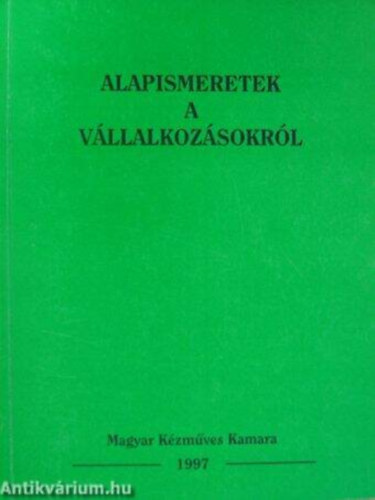 Fürjes Katalin: Alapismeretek a vállalkozásokról antikvár