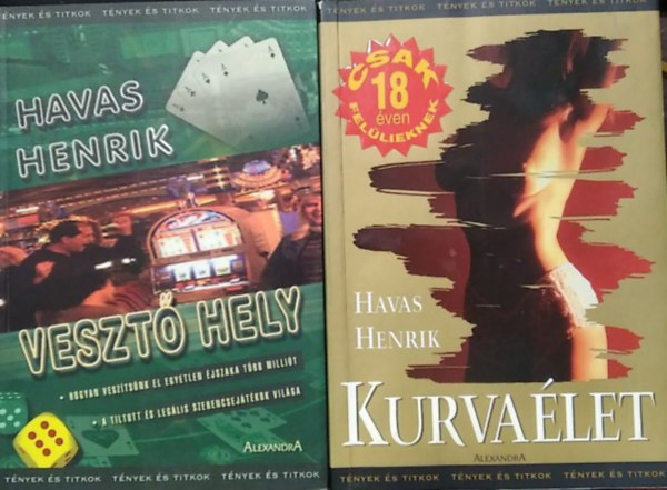 Havas Henrik: 2 db Havas Henrik mű: Kurvaélet+ Vesztő hely antikvár