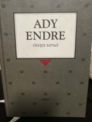 Ady Endre: Ady Endre összes versei egyben (Osiris klasszikusok) antikvár