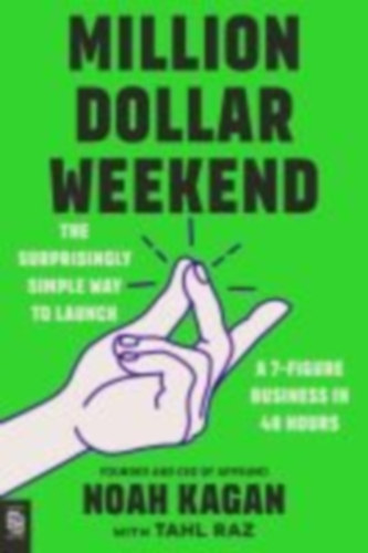 Kagan, Noah: Million Dollar Weekend idegen