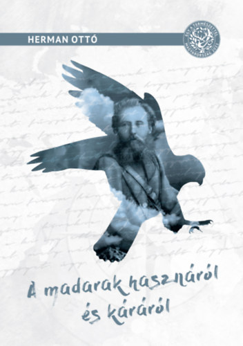 Herman Ottó: A madarak hasznáról és káráról könyv