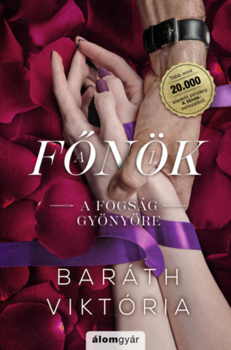 A fogság gyönyöre - bővített újrakiadás akciós termékkép 1