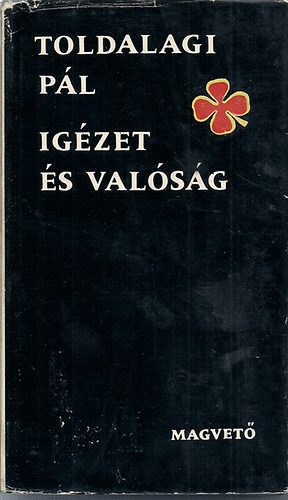 Toldalagi Pál: Igézet és valóság antikvár