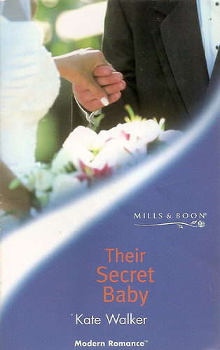 Kate Walker: Their Secret Baby antikvár