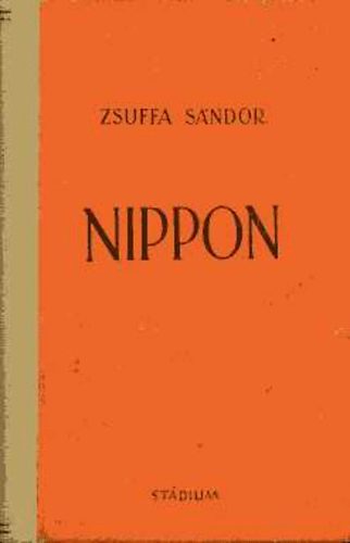 Zsuffa Sándor: Nippon és a távolkeleti viszály történelmi háttere antikvár