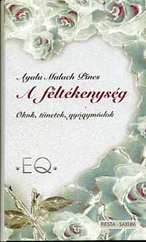 Ayala Malach Pines: A féltékenység - Okok, tünetek, gyógymódok antikvár